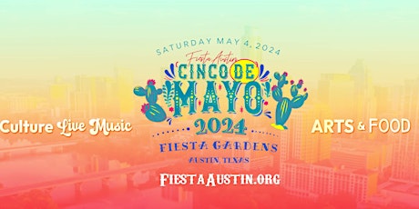 Fiesta Austin Cinco de Mayo at Fiesta Gardens 2024