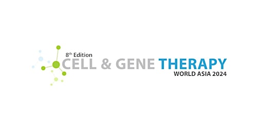 Primaire afbeelding van 8th Annual Cell & Gene Therapy World Asia 2024: Non-Singapore Company