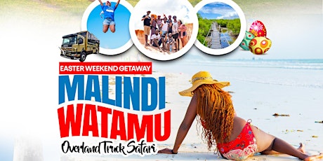 Malindi Watamu Easter Backpacking and Overlanding