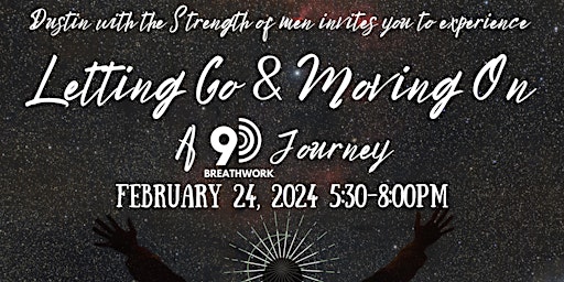 Letting Go and Moving On 9D Breathwork Journey - All are welcome primary image
