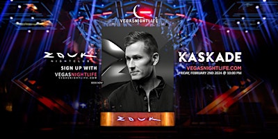 Kaskade | Zouk Nightclub Las Vegas Party Friday primary image