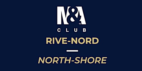 M&A Club Rive-Nord : Réunion du 17 septembre 2019 / Meeting September 17th, 2019 primary image