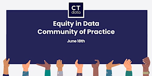 Equity in Data Community of Practice (June 2024) primary image