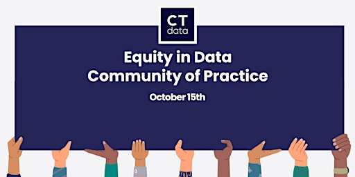 Equity in Data Community of Practice (Oct 2024) primary image