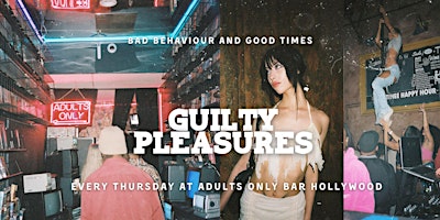 GUILTY PLEASURES: NIGHT OF GOOD VIBES AND GUILTY PLEASURES primary image