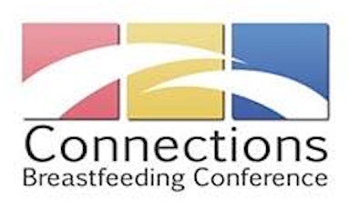 Connections Breastfeeding Conference primary image