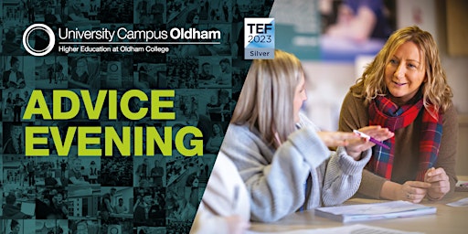 Immagine principale di University Campus Oldham Advice Evening | Thursday 18th April, 4-6:30pm 