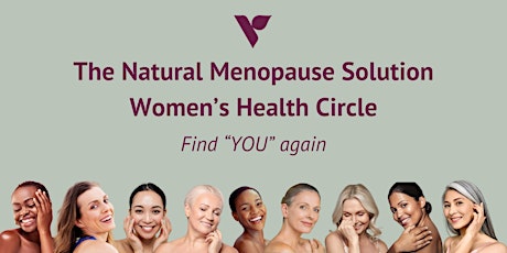 The Natural Menopause Solution - Women's Health Circle - April