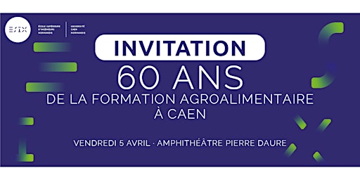 Imagem principal do evento 60 ANS DE LA FORMATION D’INGÉNIEURS AGROALIMENTAIRE  À CAEN