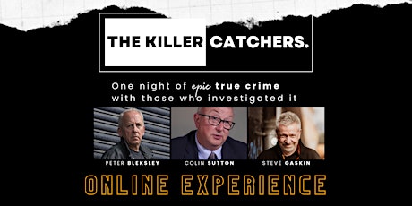 The Killer Catchers | A Night With True Crime Detectives, Online Experience primary image