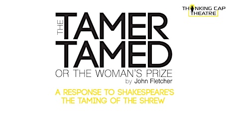 The Tamer Tamed or The Women's Prize | Play Reading primary image