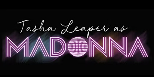 Hauptbild für MADONNA by No.1 tribute Tasha Leaper and her live band