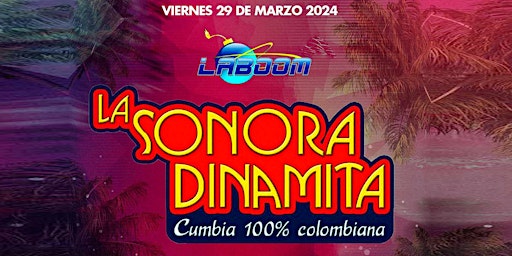 Imagem principal do evento LA SONORA DINAMITA en LA BOOM de Los Angeles!!!