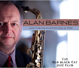Alan Barnes and the Dean Stockdale Trio - The Old Black Cat Jazz Club