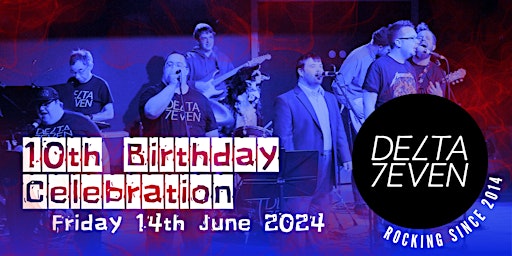 Delta 7 10th Birthday Celebration primary image