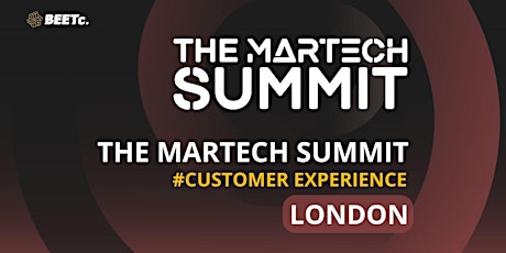 The MarTech Summit Customer Experience London May 2024