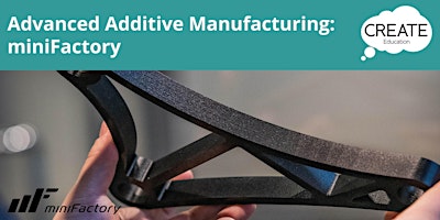 Primaire afbeelding van Advanced Additive Manufacturing: minFactory