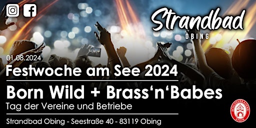 Immagine principale di Born Wild + Brass'n'Babes - Festwoche am See 2024 