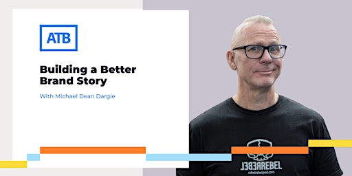 Building A Better Brand Story — A Workshop primary image