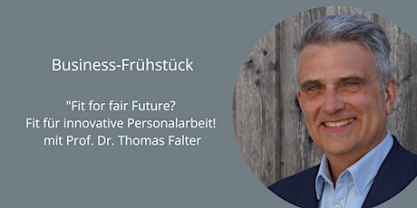 Primaire afbeelding van Business-Frühstück  "Fit for fair Future? Fit für innovative Personalarbeit