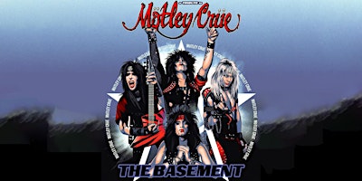 Hauptbild für Mötley Crüe TRIBUTE at the Basement