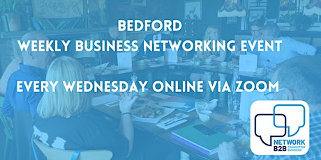 Imagen principal de Bedford Business Networking Visitor Day
