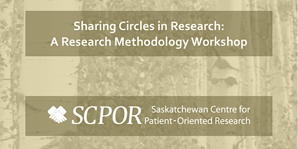 Utilizing Sharing Circles in Research: A Research Methodology Workshop
