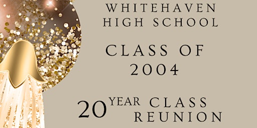 Primaire afbeelding van Whitehaven  High School Class of 2004 20 Year Reunion