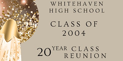 Image principale de Whitehaven  High School Class of 2004 20 Year Reunion