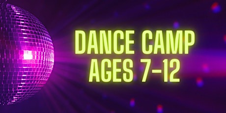 Dance Camp 2024 - Ages 7-12