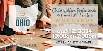 Child Welfare Professionals and Non-Profit Leaders Workshop by Hope Bridge primary image