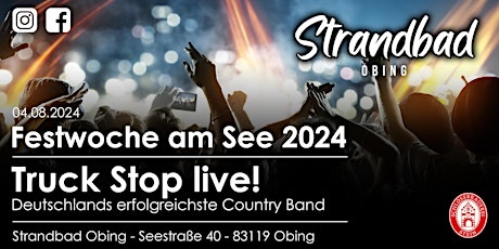 Truck Stop - 50 Jahre Jubiläumstour - Festwoche am See 2024 primary image