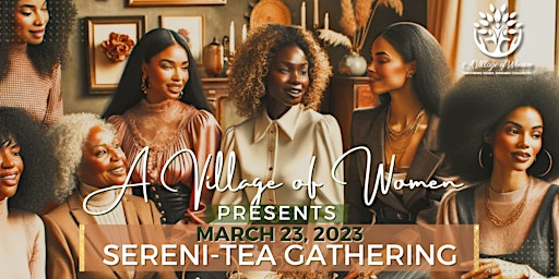 Imagen principal de A Village of Women's First Inaugural Sereni-Tea