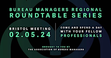 Primaire afbeelding van Bureau Managers Regional Roundtable Series - BRISTOL