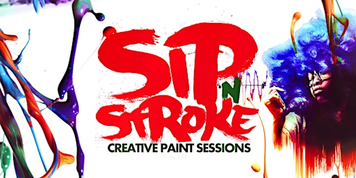 Sip 'N Stroke | 1pm - 4pm| Sip and Paint Party + AFTERPARTY  primärbild