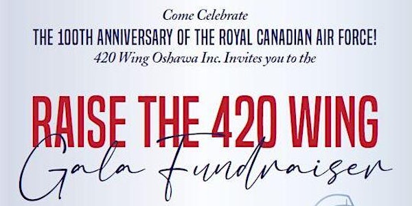 420 Wing Oshawa "Raise the Wing" Gala