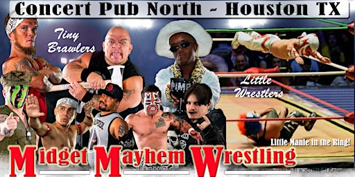 Imagem principal do evento Midget Mayhem / Little Mania Wrestling Goes Wild!  Houston TX 18+