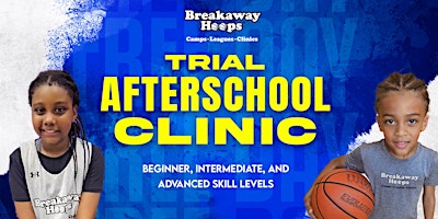 Hauptbild für Afterschool Clinics TRIAL Class Youth Ages 7-14 (Monday)