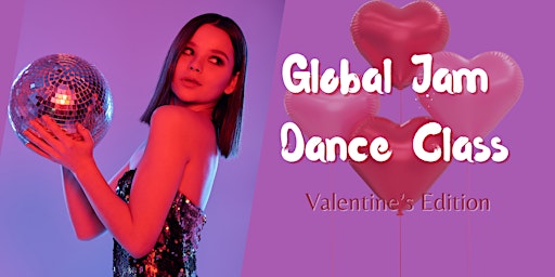 Global Jam Dance Class | Valentine's Edition primary image