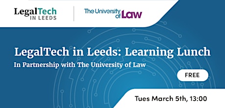 LegalTech in Leeds Learning Lunch, in partnership with ULaw primary image
