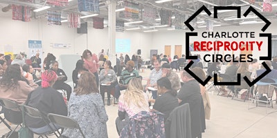 Imagem principal do evento 4th Charlotte Reciprocity Circles