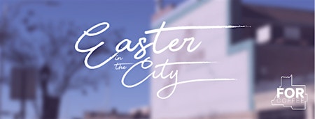 Primaire afbeelding van Easter In The City | 10:30AM SEATING