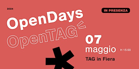 TAG in fiera — Open Day