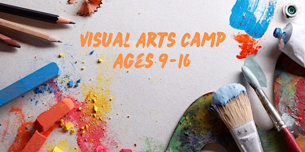 Visual Arts Camp - Ages 9-16