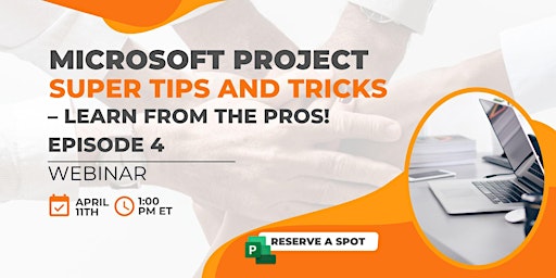 Imagen principal de Microsoft Project Super Tips and Tricks –Learn from the Pros! Episode 4