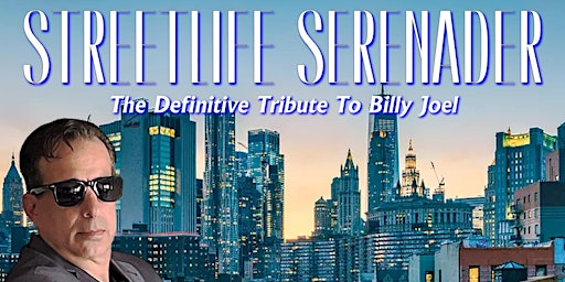 Imagem principal de Streetlife Serenader - Billy Joel Tribute