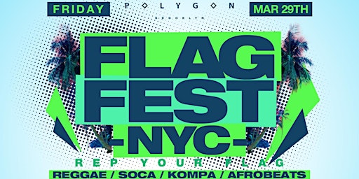 Flag Fest @ Polygon BK: Free entry w/ RSVP  primärbild