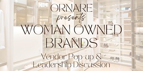 Ornare Presents: Woman Owned Brands