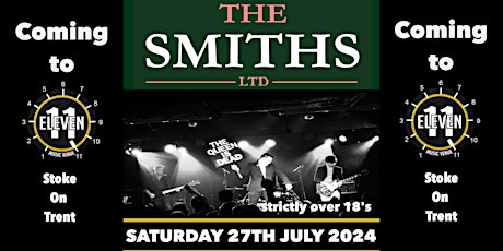 The Smiths ltd live Eleven Stoke