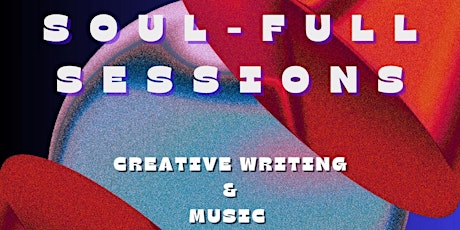 Soul-Full Sessions: Performance & Workshop